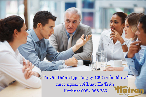 tư vấn thành lập công ty 100% vốn đầu tư nước ngoài